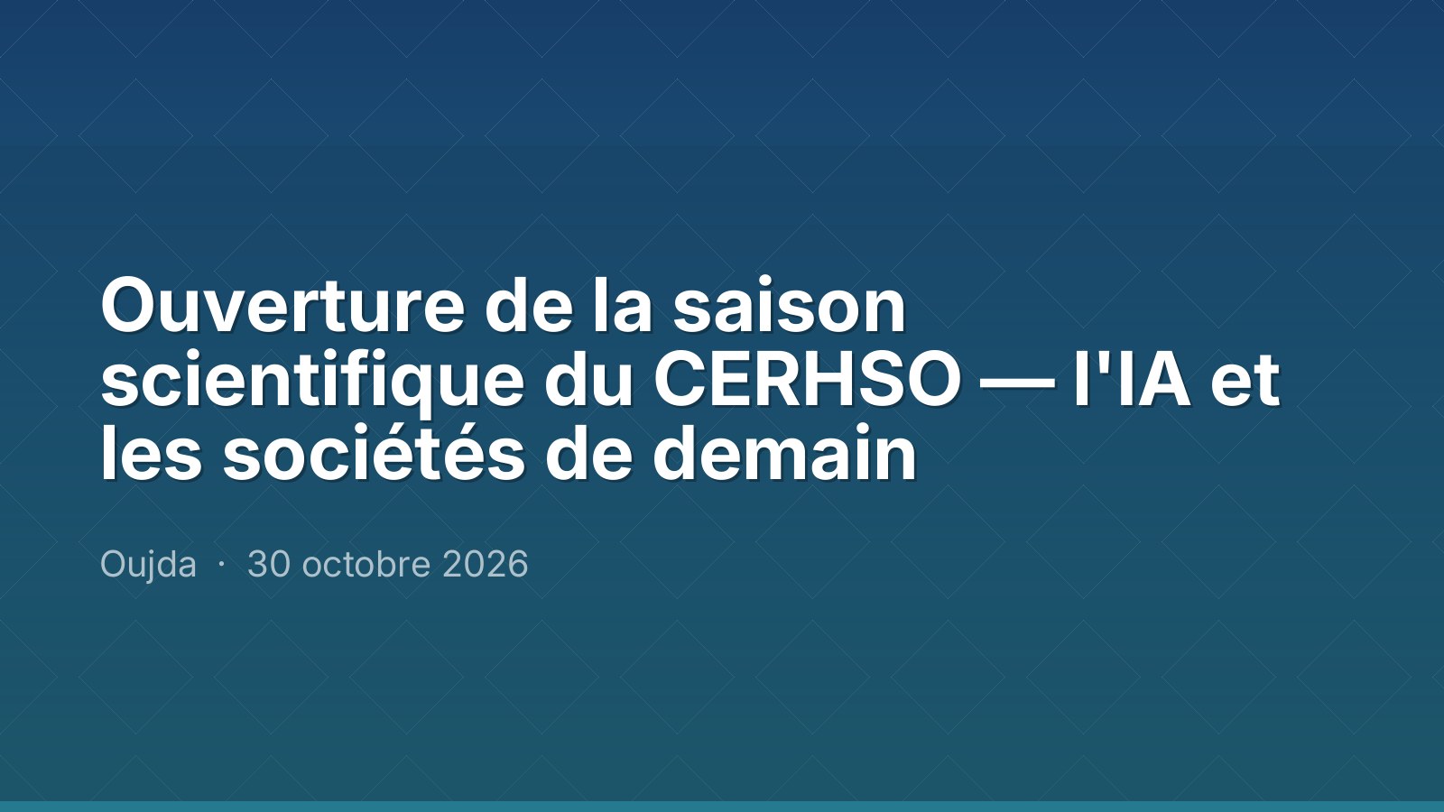 Ouverture de la saison scientifique du CERHSO — l'IA et les sociétés de demain