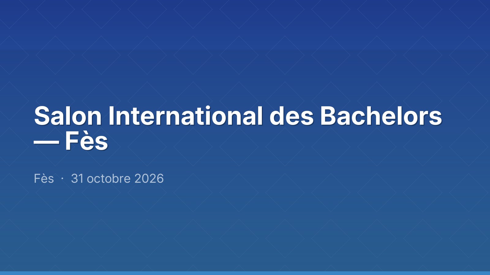 Salon International des Bachelors — Fès