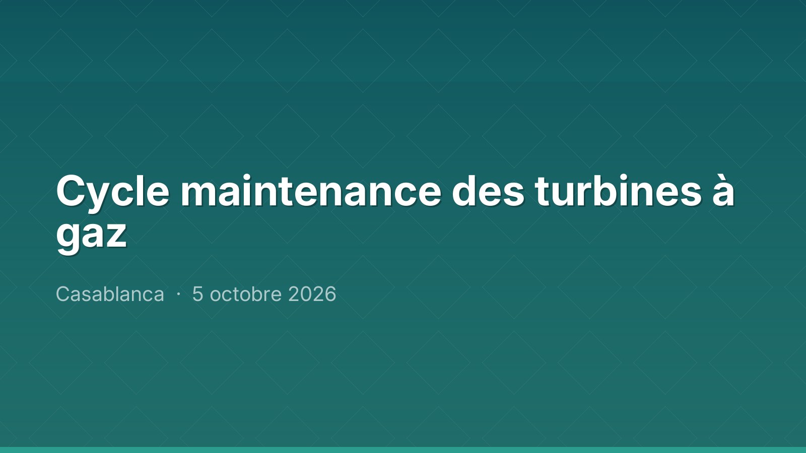 Cycle maintenance des turbines à gaz