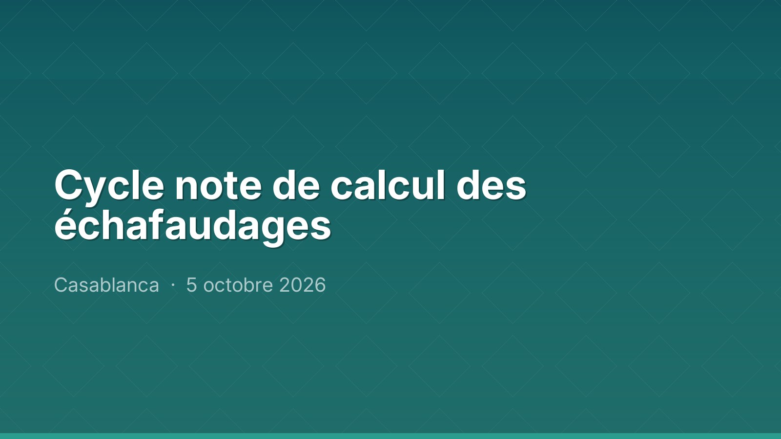 Cycle note de calcul des échafaudages