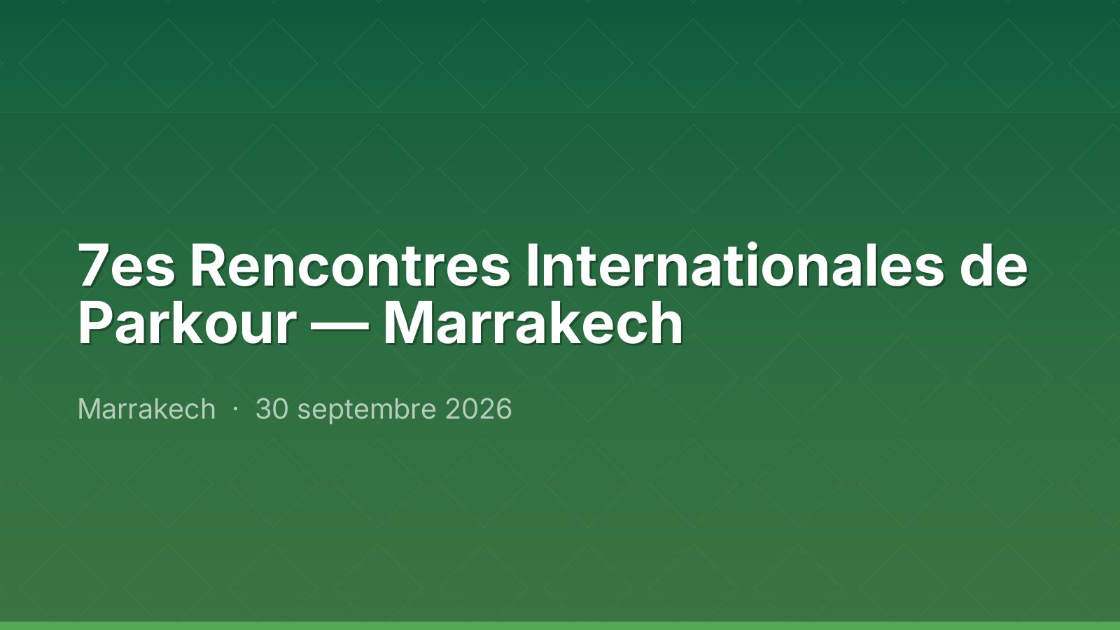 7es Rencontres Internationales de Parkour — Marrakech
