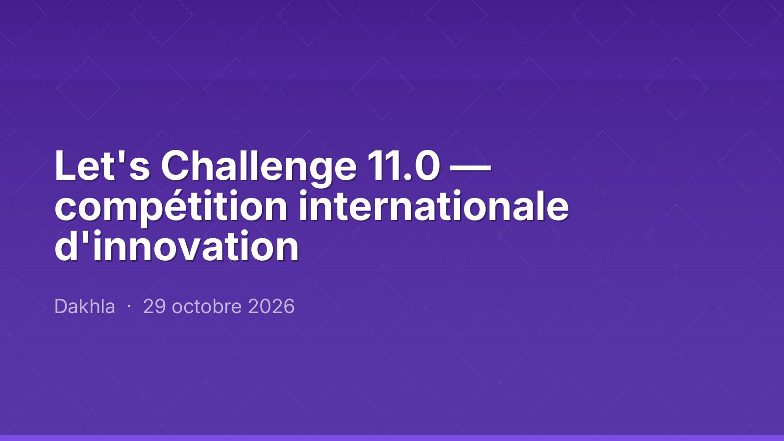 Let's Challenge 11.0 — compétition internationale d'innovation