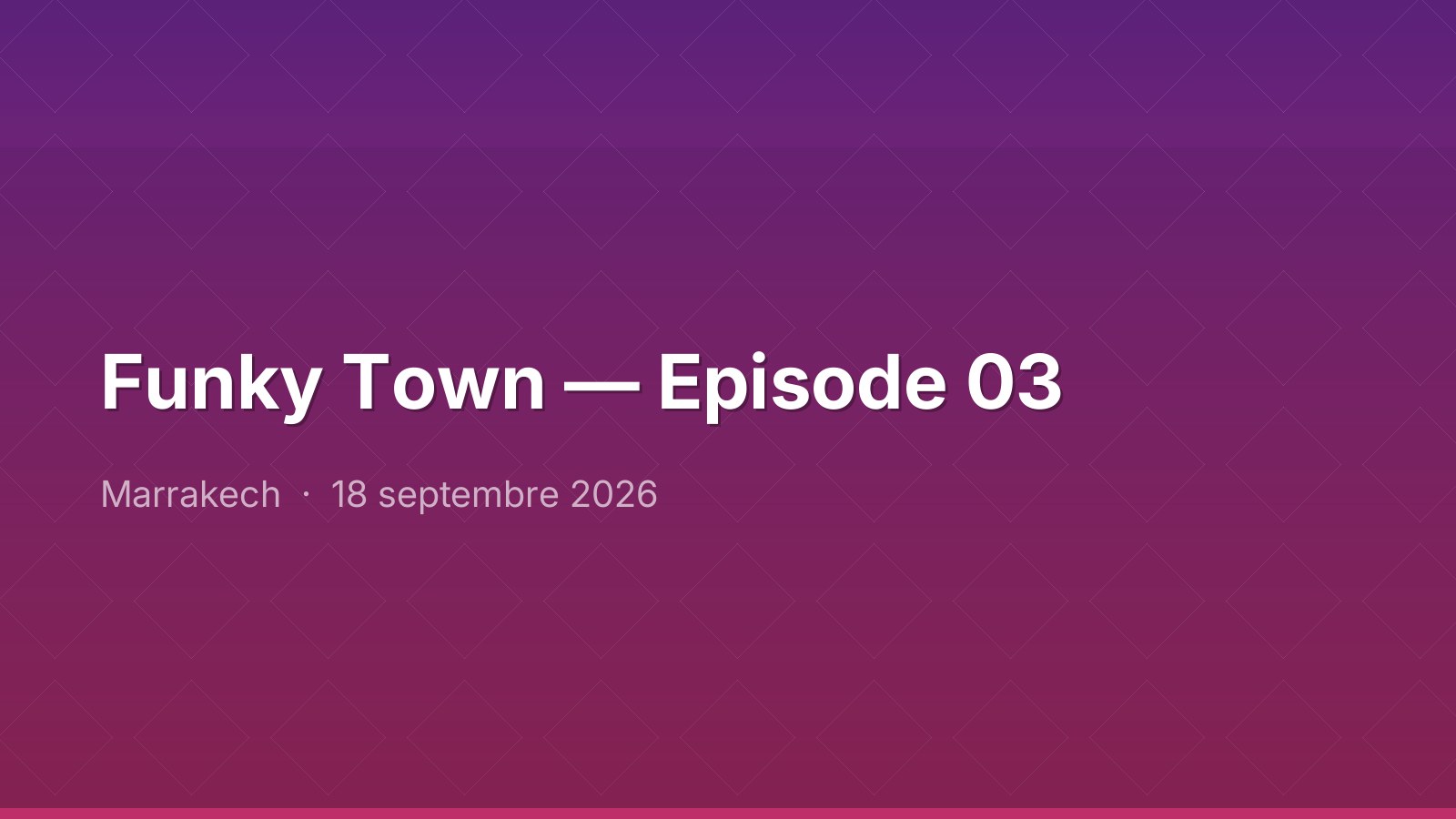 Funky Town — Episode 03