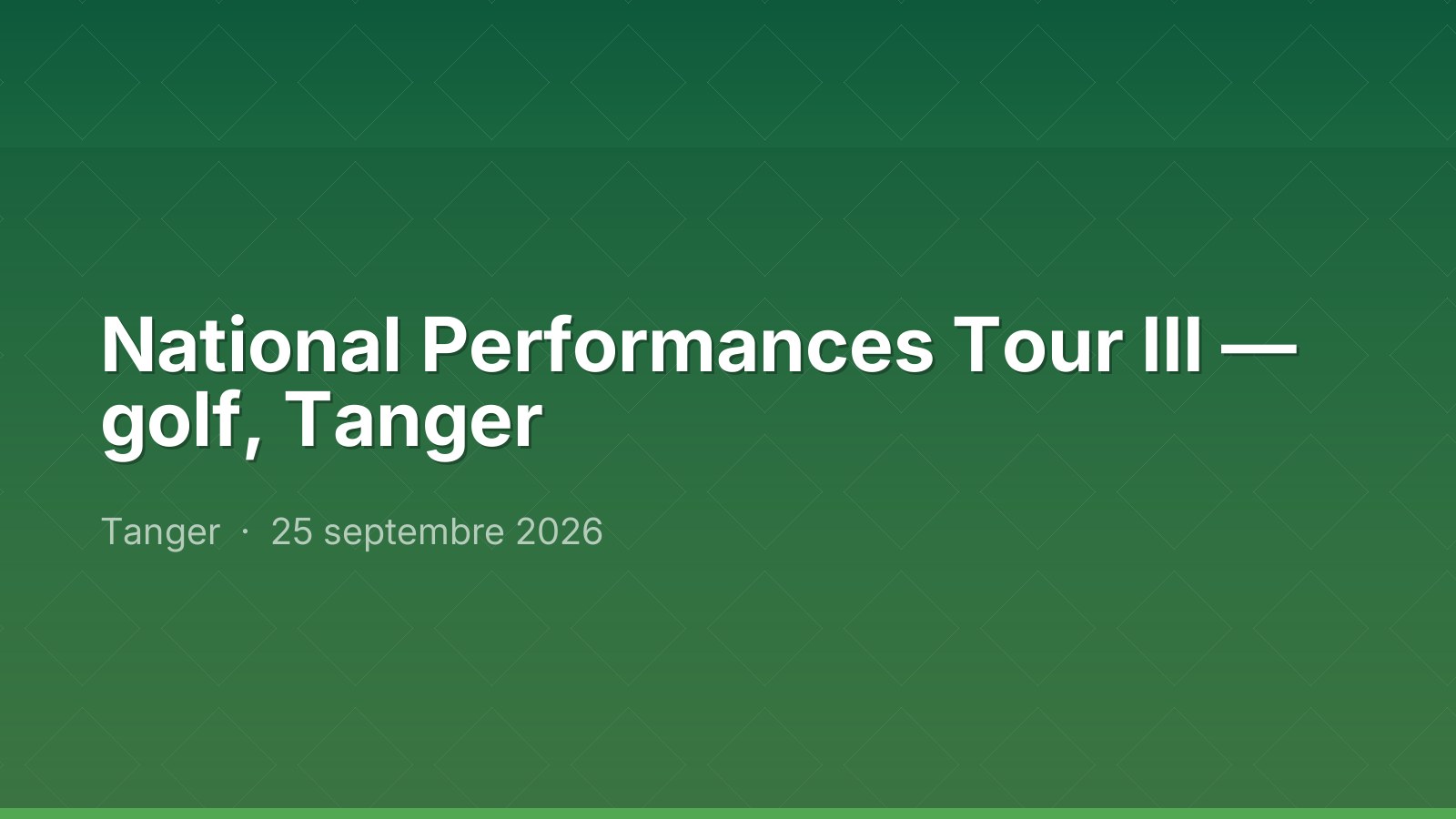 National Performances Tour III — golf, Tanger