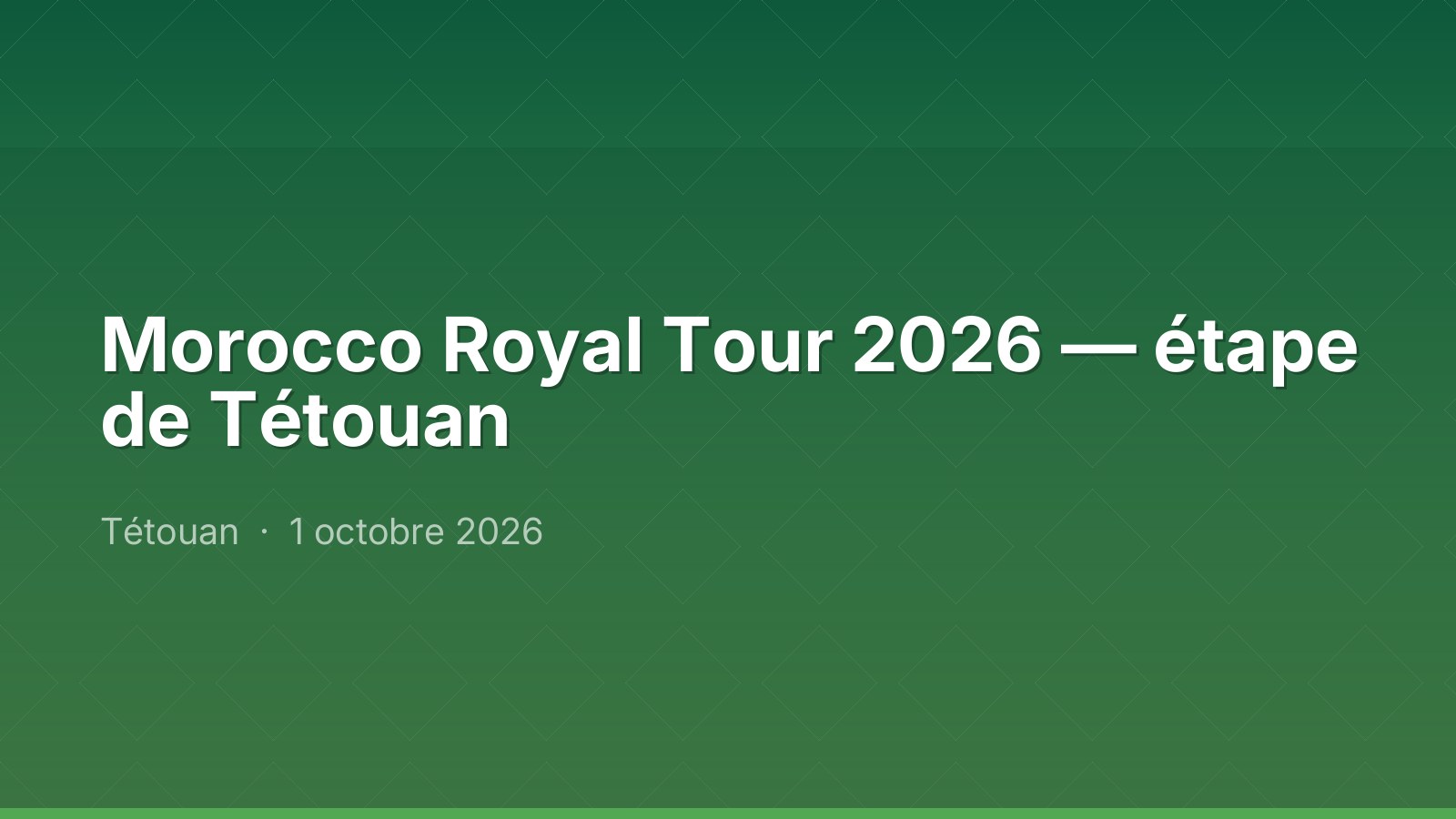 Morocco Royal Tour 2026 — étape de Tétouan