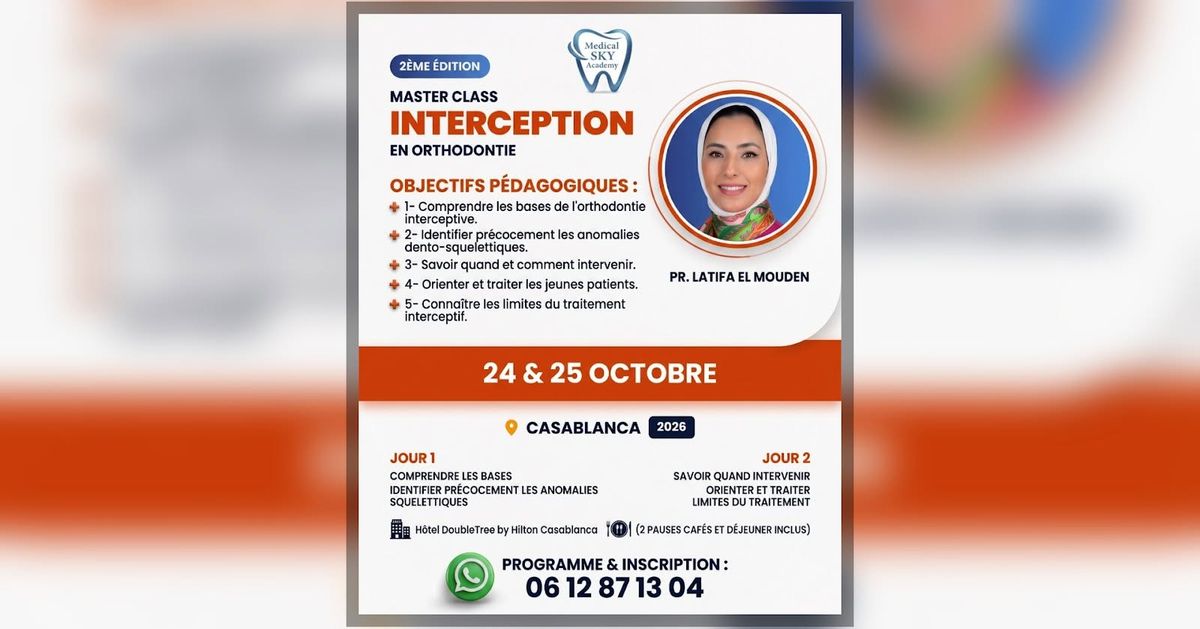 Master Class « Orthodontie interceptive » — Pr Latifa El Mouden