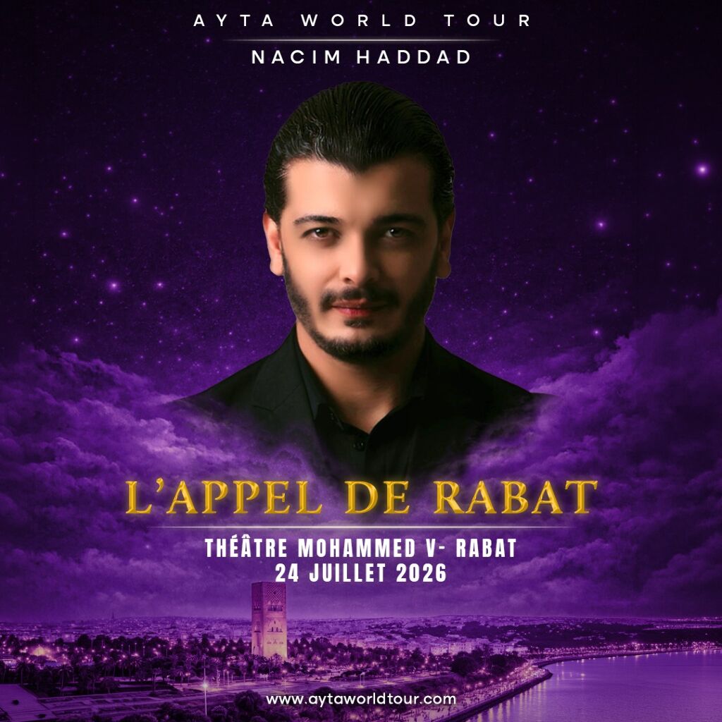 Nacim Haddad Ayta World Tour à Rabat