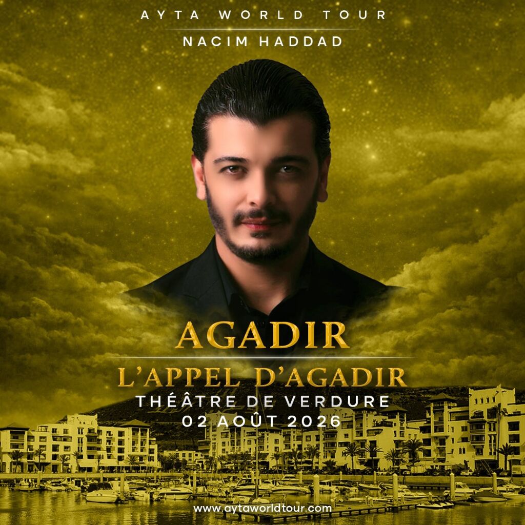 Nacim Haddad en Concert Exceptionnel à Agadir : L'Appel d'Agadir