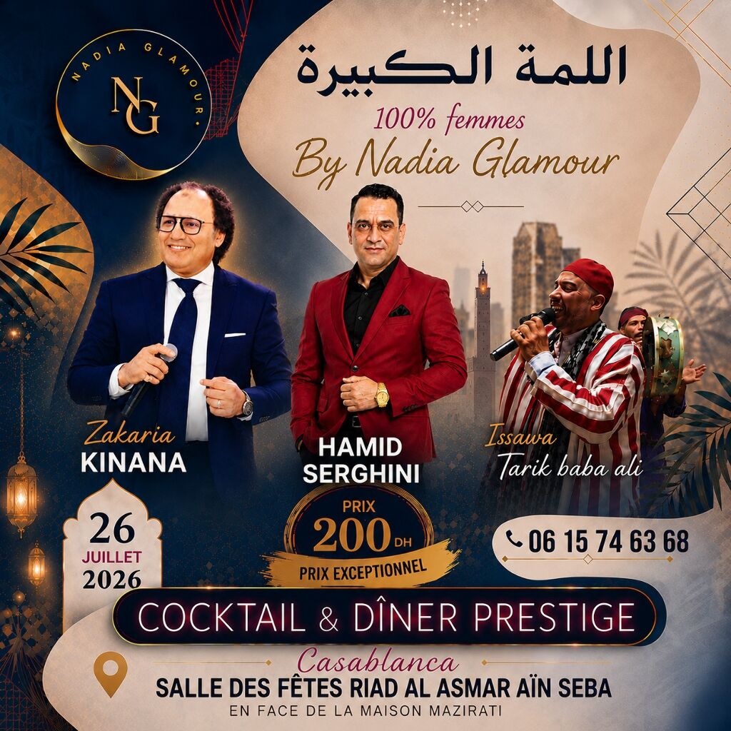 Soirée Prestige 100% Femmes à Casablanca – Dîner & Show avec Hamid Serghini, Zakaria Kinana & Issawa