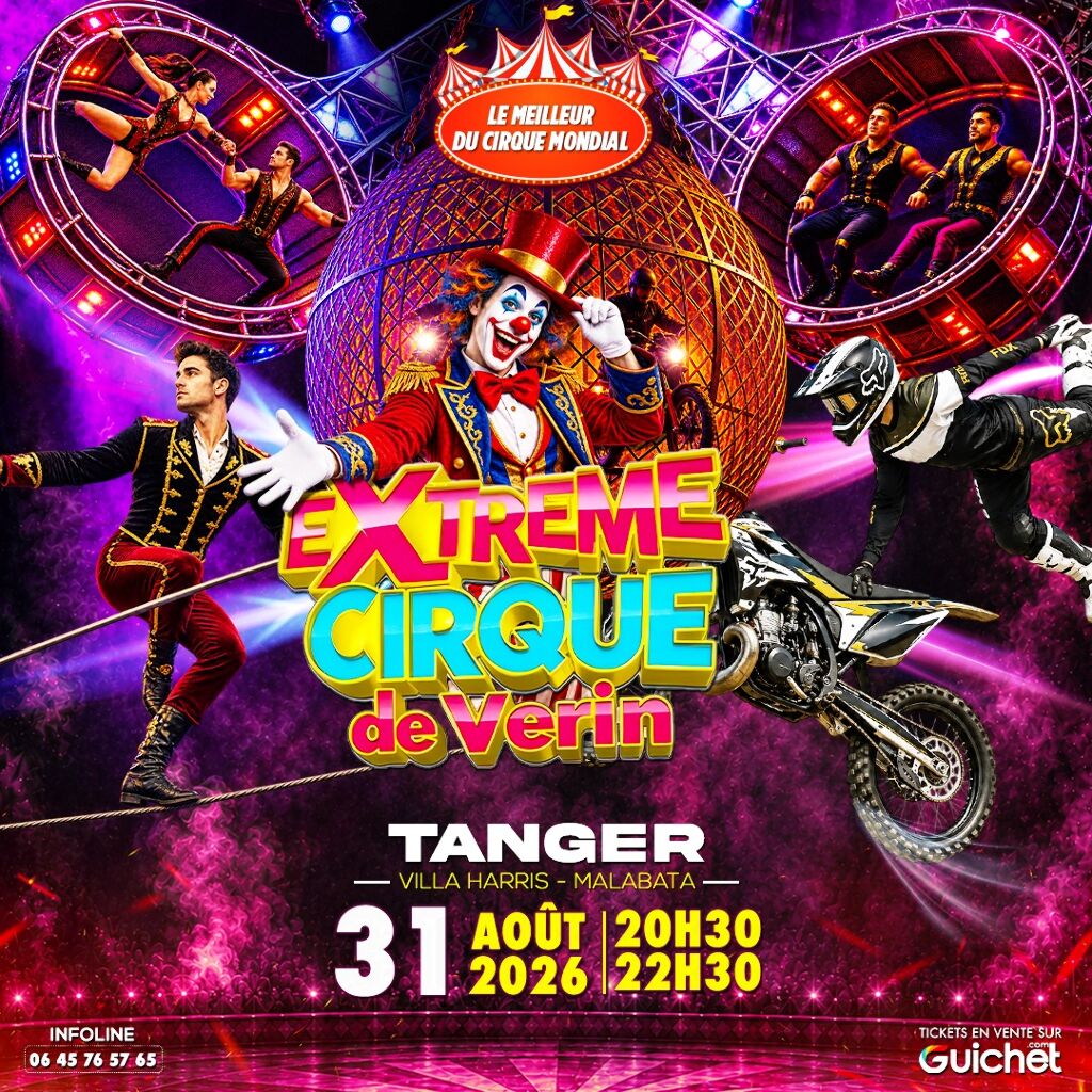 Extreme Cirque de Verin — Le meilleur du cirque mondial à Tanger